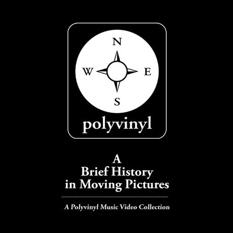 Polyvinyl - A Brief History in Moving Pictures DVD