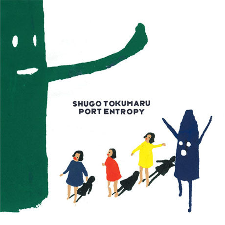 Shugo Tokumaru - Port Entropy