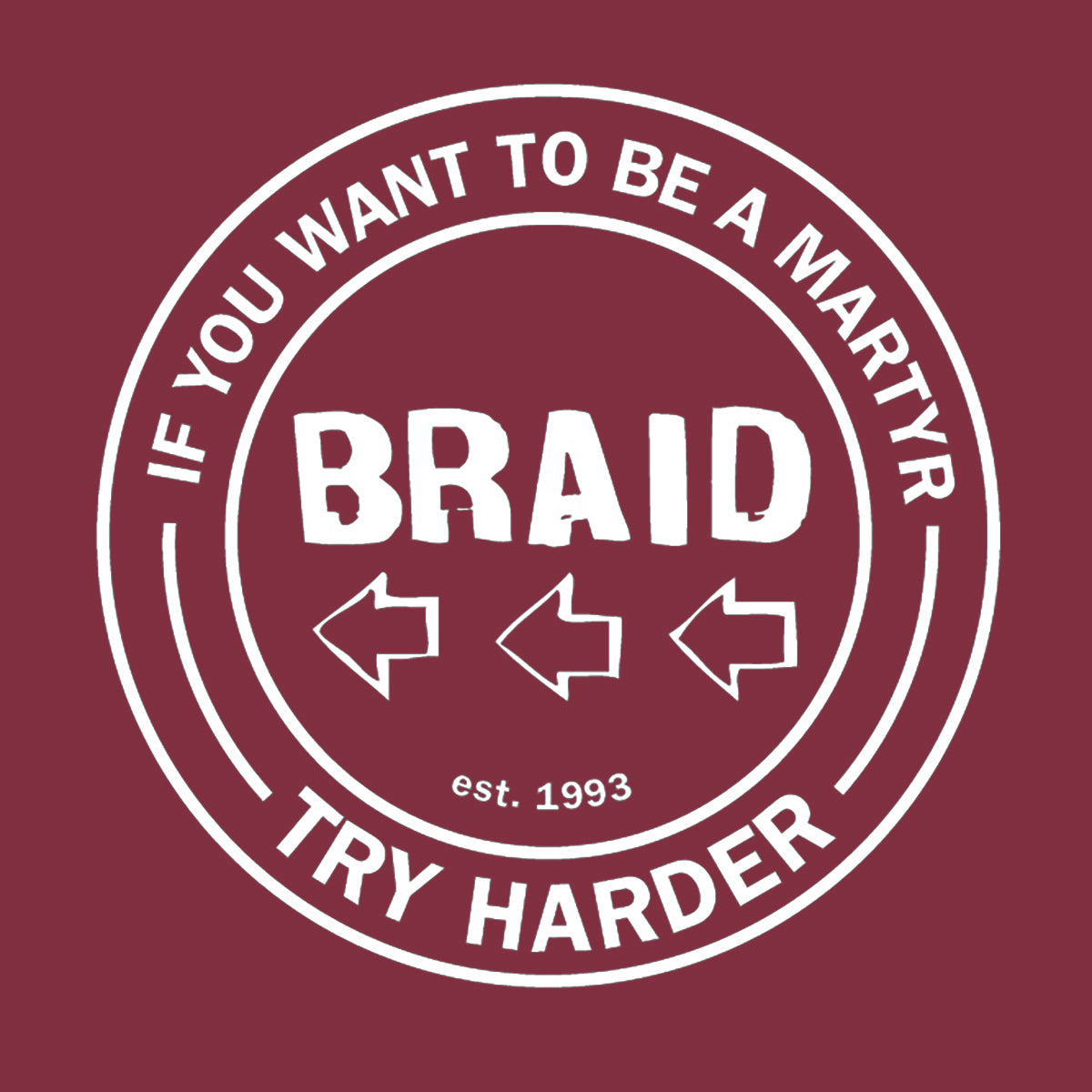 Braid - Martyr T-Shirt