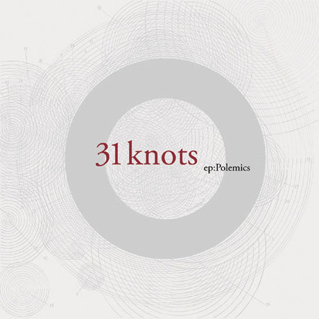 31Knots - ep: Polemics