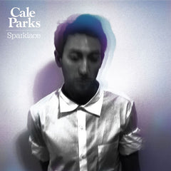 Cale Parks - Sparklace