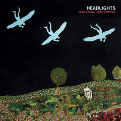 Headlights - Some Racing, Some Stopping