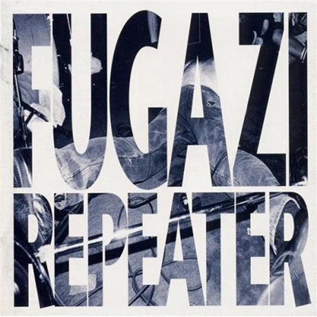 Fugazi - Repeater