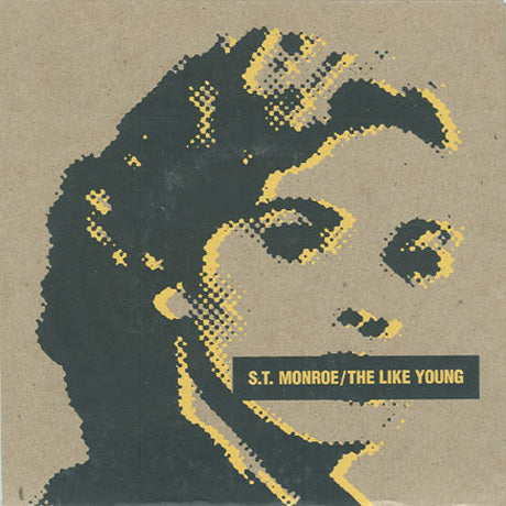 The Like Young/S.T. Monroe - S.T. Monroe / The Like Young Split