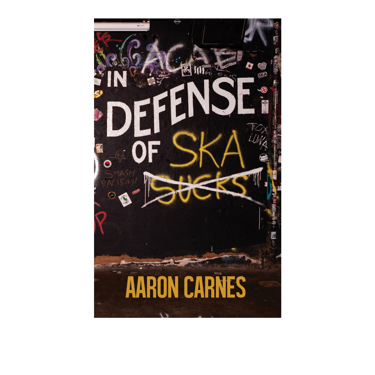 Aaron Carnes - In Defense of Ska (2nd Edition)