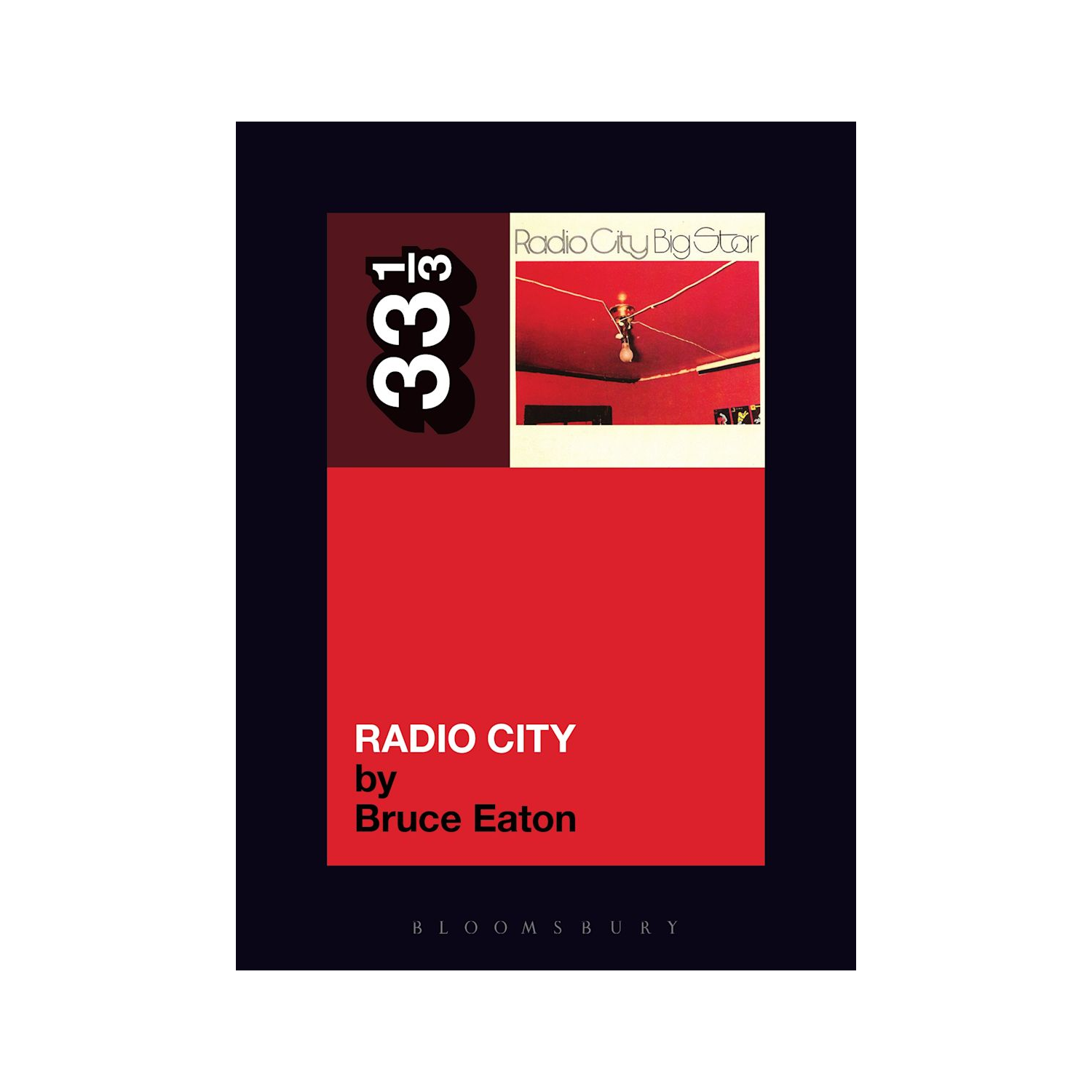 33 1/3 - Big Star's "Radio City" (33 1/3 #65)