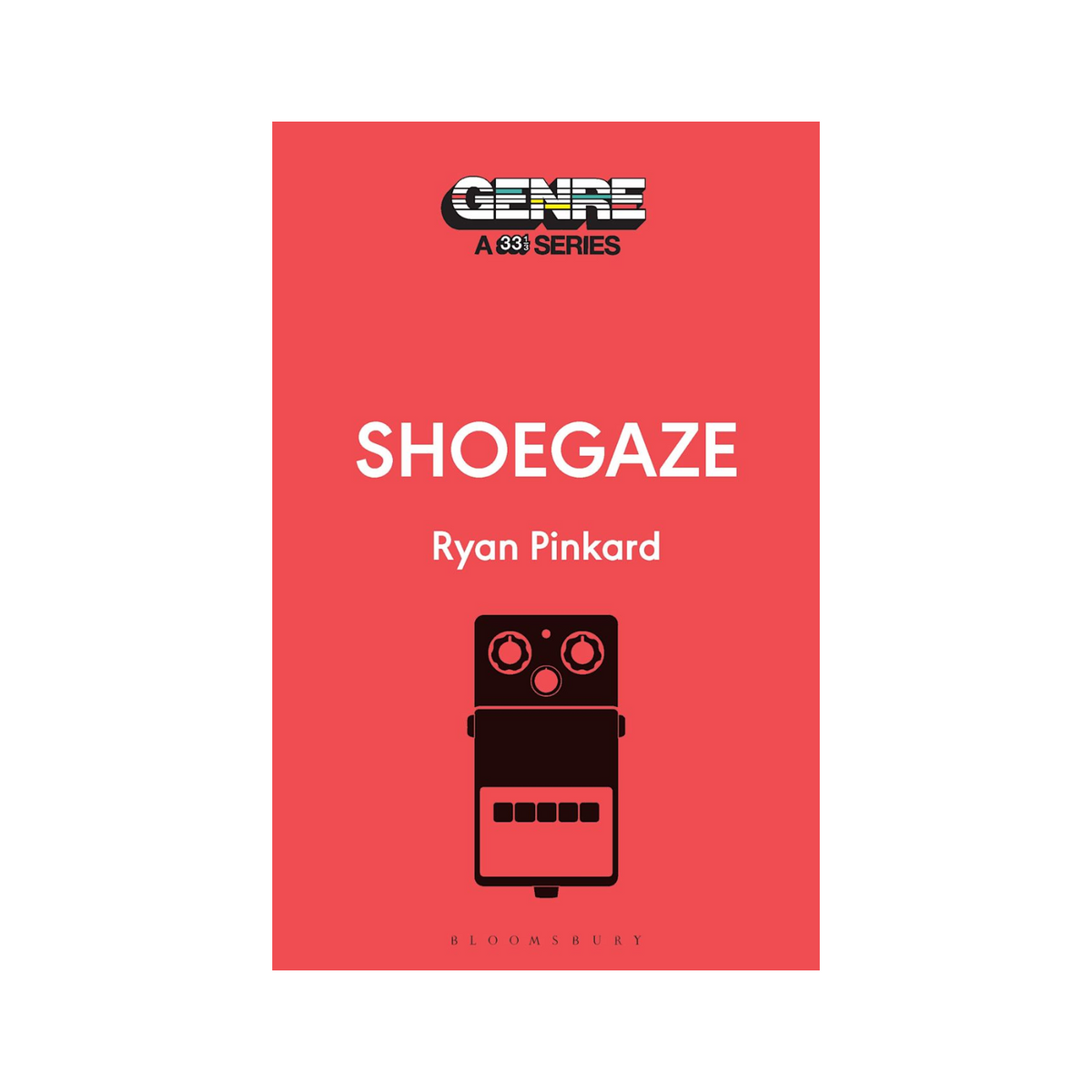 33 1/3 - Shoegaze (Genre: A 33 1/3 Series)