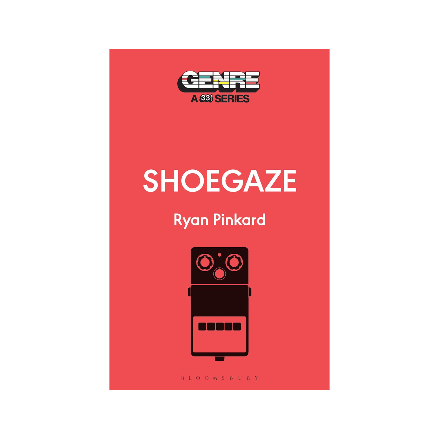 33 1/3 - Shoegaze (Genre: A 33 1/3 Series)