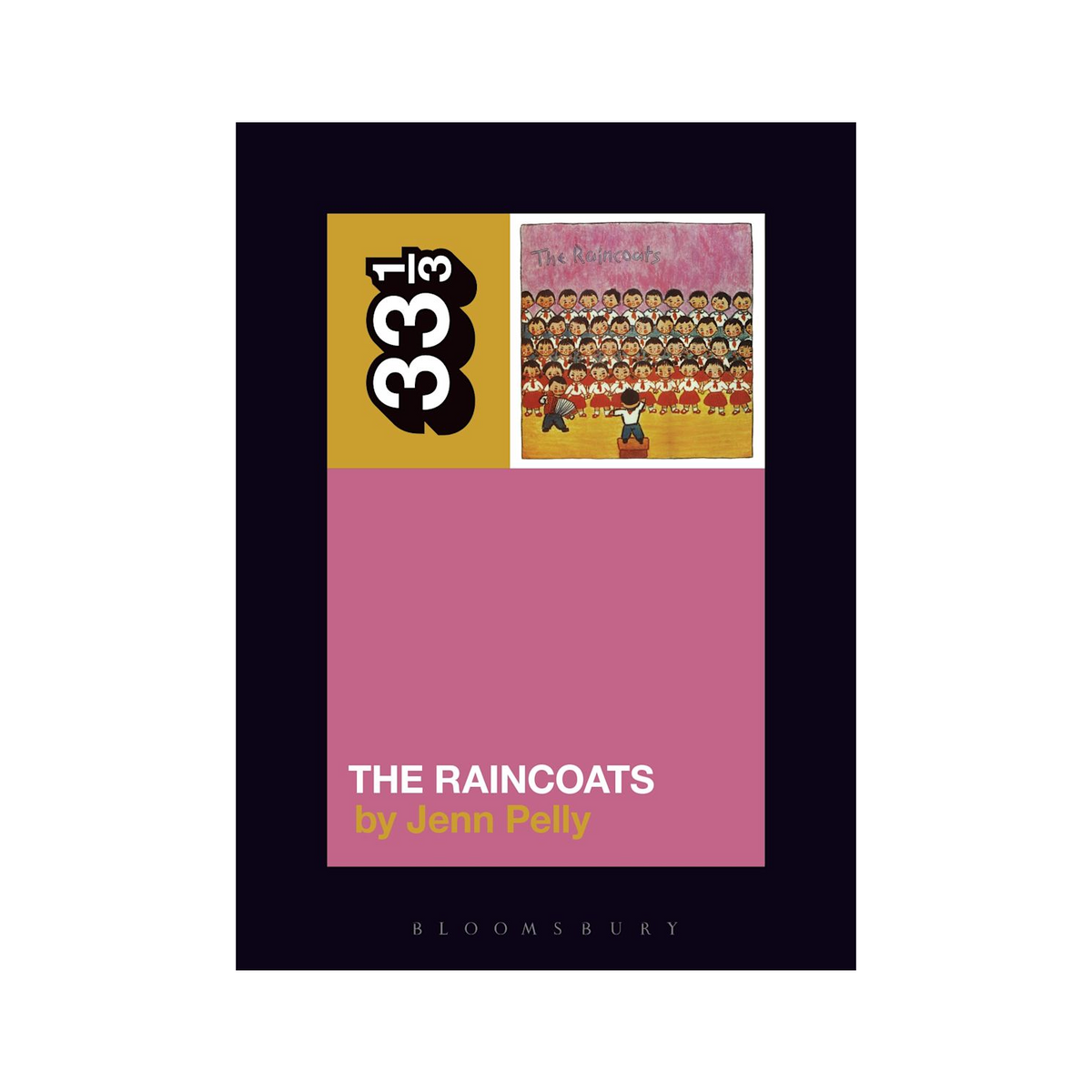 33 1/3 - The Raincoats' "The Raincoats" (33 1/3 #126)