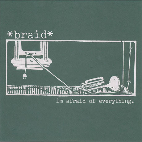 Braid - I'm Afraid of Everything