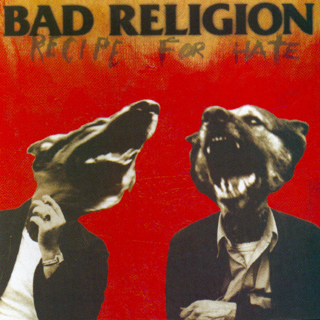 Bad Religion - Recipe For Hate