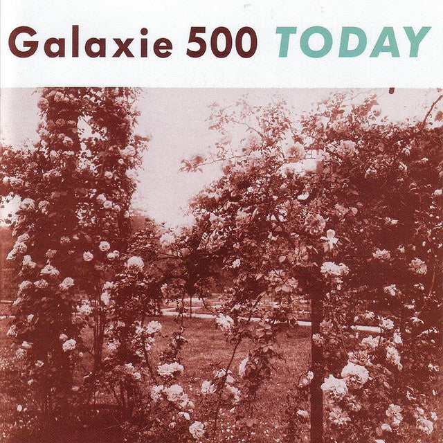 Galaxie 500 - Today