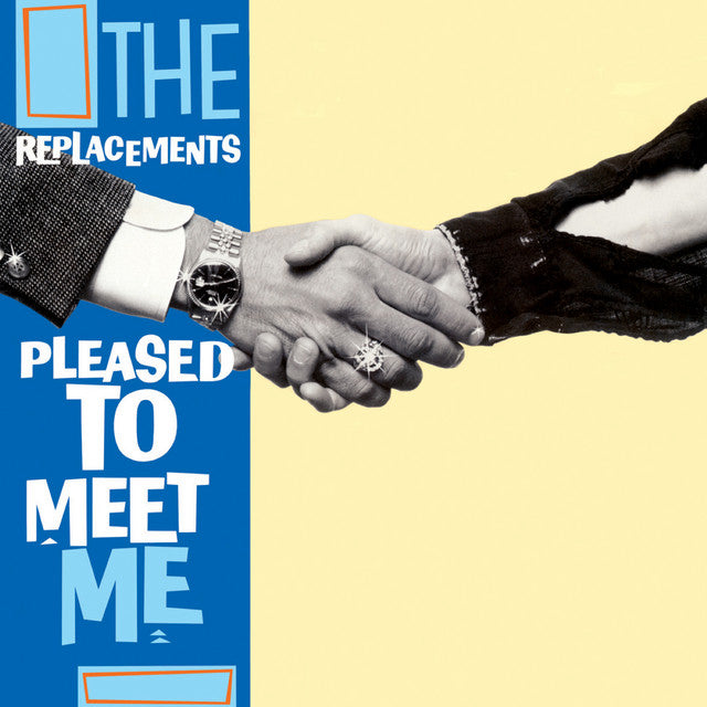 The Replacements - Pleased to Meet Me