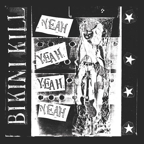 Bikini Kill - Yeah Yeah Yeah Yeah