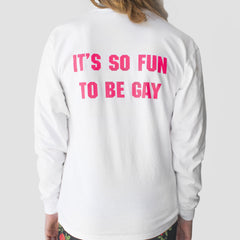 MAN ON MAN - It's So Fun To Be Gay Long Sleeve Shirt