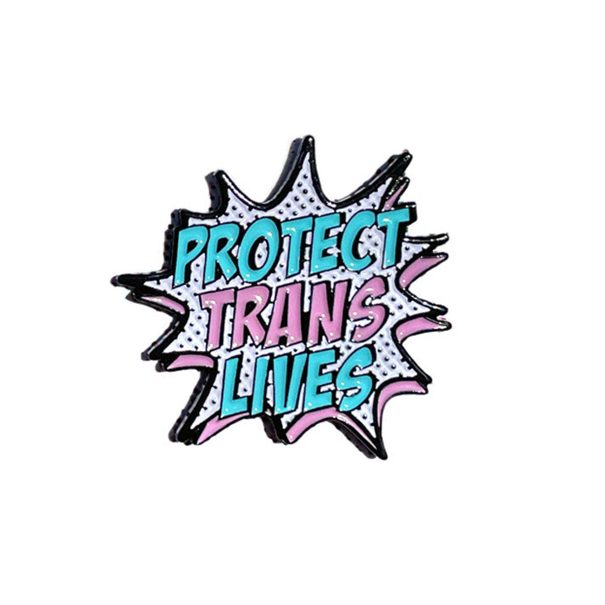 Transfigure Print Co. - Protect Trans Lives Enamel Pin