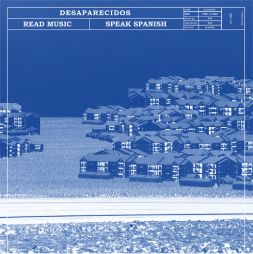 Desaparecidos - Read Music/Speak Spanish (20th Anniversary "Blueprint" Edition)