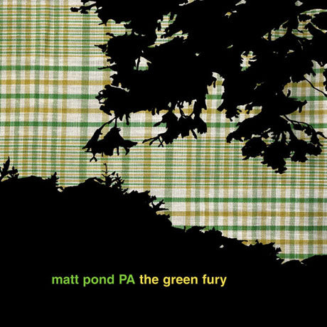 matt pond PA - The Green Fury