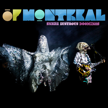 of Montreal - Snare Lustrous Doomings