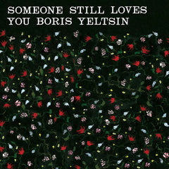 Someone Still Loves You Boris Yeltsin - Broom