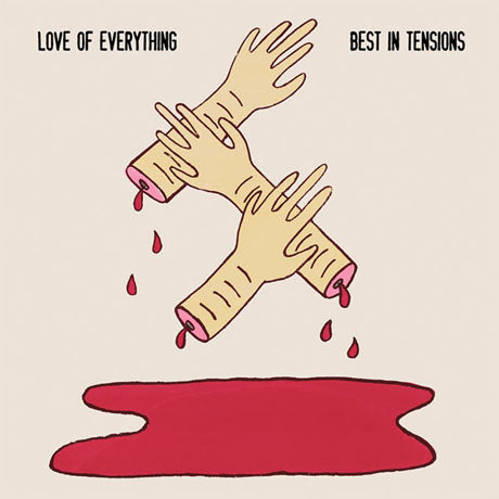 Love of Everything - Best In Tensions