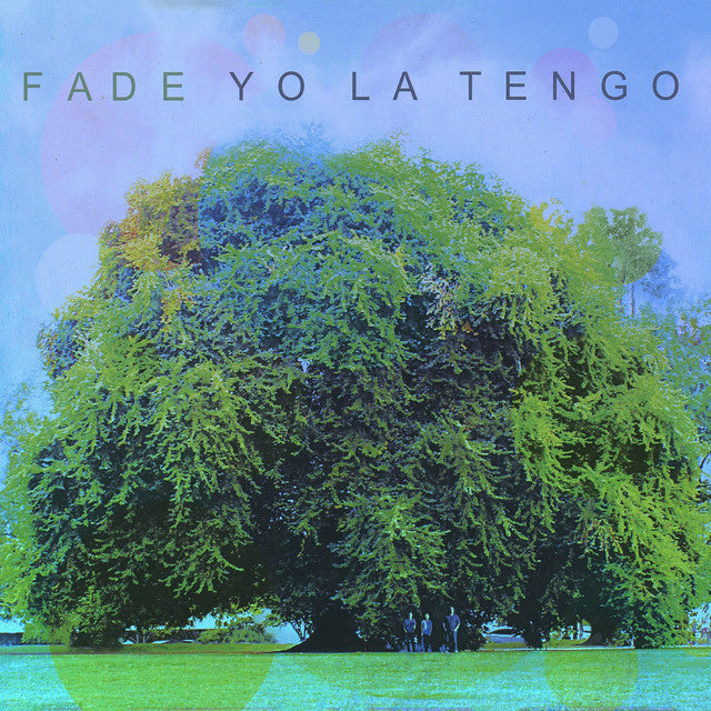 Yo La Tengo - Fade