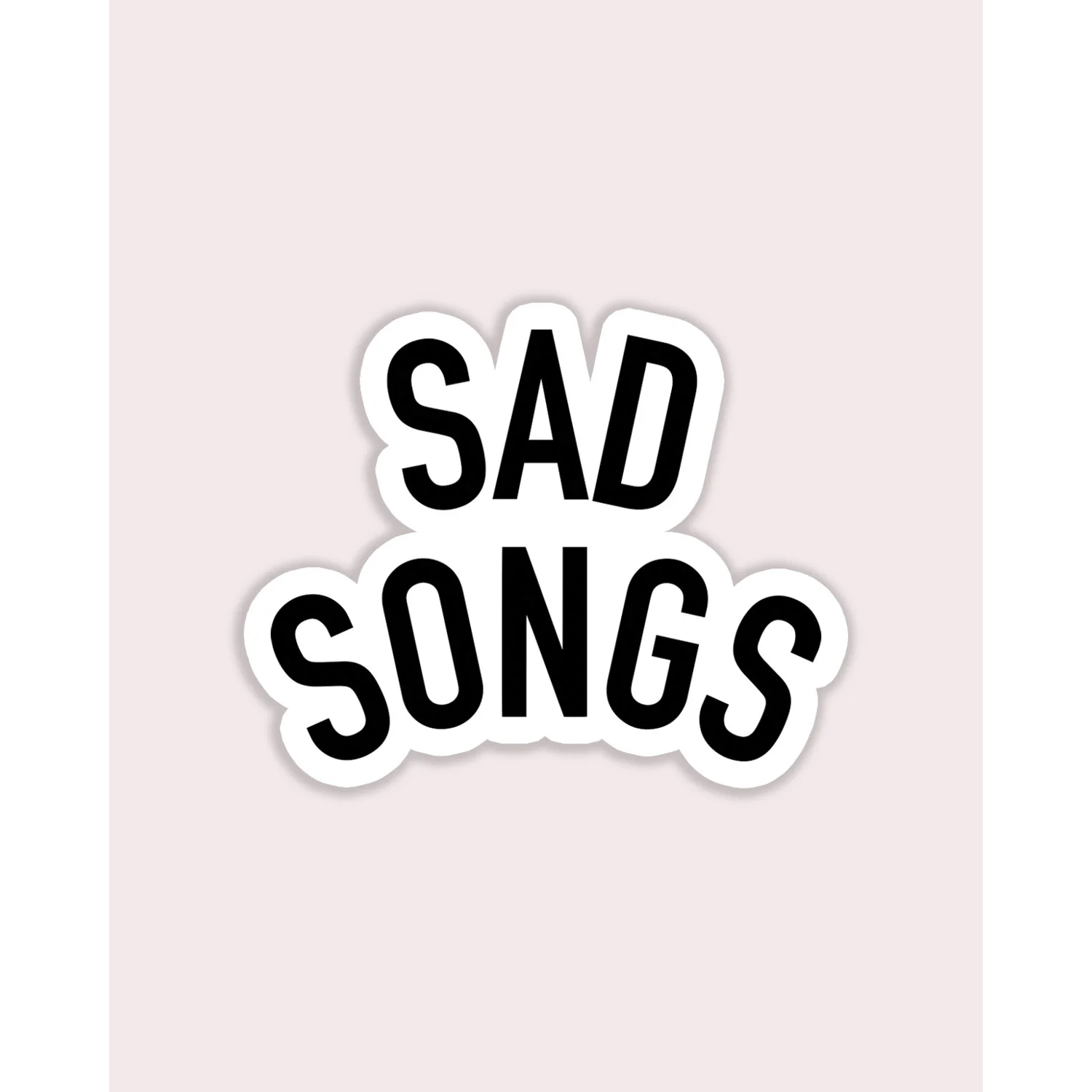 Stay Home Club - Sad Songs Sticker